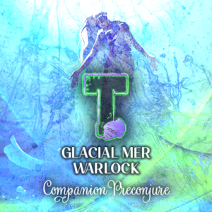 Glacial Mer Warlock T
