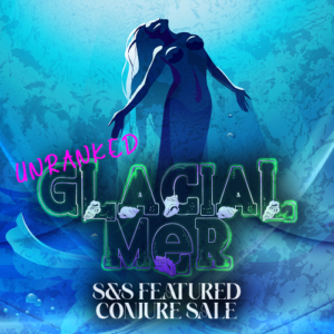 S&S Hot Mer Summer! Unranked Glacial Mer