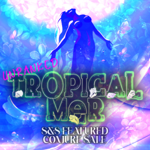 S&S Hot Mer Summer! Unranked Tropical Mer