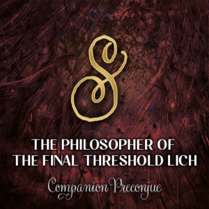 The Philosopher of the Final Threshold Lich S