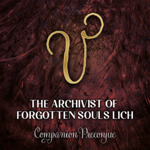 The Archivist of Forgotten Souls Lich V